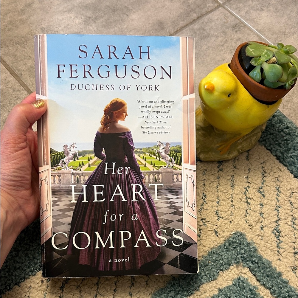 Her Heart for a Compass Novel by Sarah Ferguson